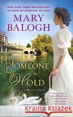 Someone to Hold: Camille's Story Balogh, Mary 9780451477804 Jove Books