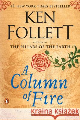 A Column of Fire Ken Follett 9780451477996 Penguin Books