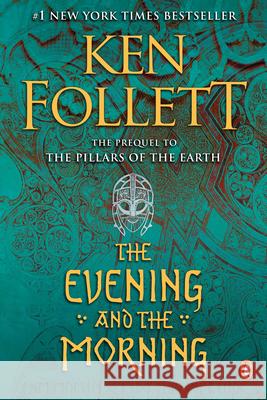 The Evening and the Morning Ken Follett 9780451478016 Penguin Books