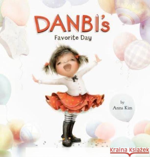 Danbi's Favorite Day Anna Kim Anna Kim 9780451478931 Viking Books for Young Readers