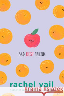 Bad Best Friend Rachel Vail 9780451479464