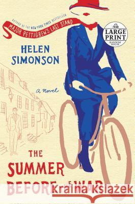 The Summer Before the War Helen Simonson 9780451482112 Random House Large Print Publishing