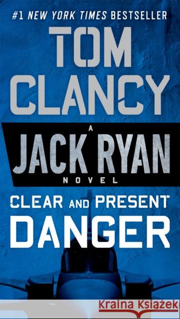 Clear and Present Danger Tom Clancy 9780451489821 Berkley Books