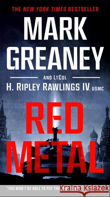 Red Metal Mark Greaney H. Ripley Rawlings 9780451490421 Berkley Books