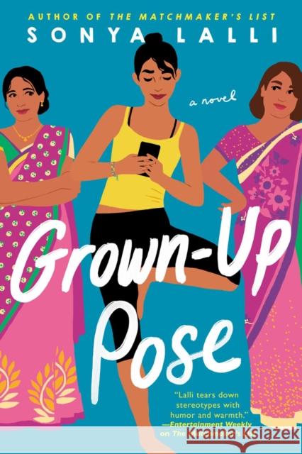 Grown-up Pose Sonya Lalli 9780451490964 Berkley Books