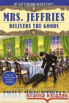 Mrs. Jeffries Delivers the Goods Emily Brightwell 9780451492227