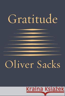 Gratitude Oliver Sacks 9780451492937 Knopf Publishing Group