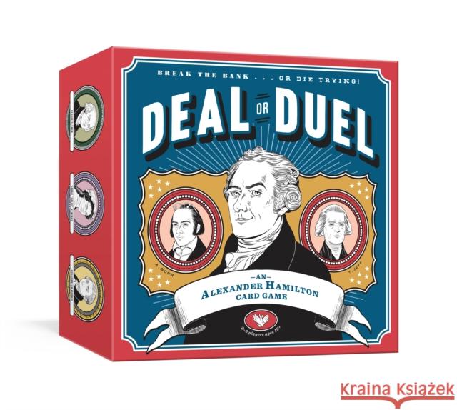 Deal or Duel Hamilton Game: An Alexander Hamilton Card Game: Card Games Potter Gift 9780451499561