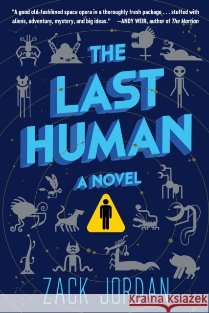 The Last Human: A Novel Zack Jordan 9780451499820