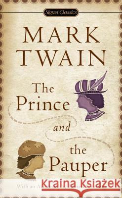 The Prince and the Pauper Twain, Mark 9780451528353 Signet Classics