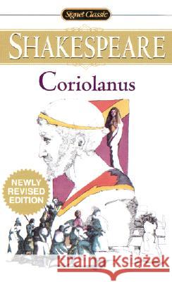 Coriolanus William Shakespeare Sylvan Barnet Reuben Brower 9780451528438 Signet Classics