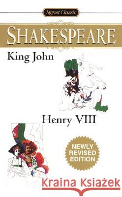 King John/Henry VIII William Shakespeare William H. Matchett Samuel Schoenbaum 9780451529237