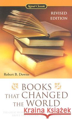 Books That Changed the World Robert B. Downs 9780451529282 Signet Classics