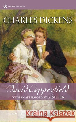 David Copperfield Charles Dickens Gish Jen 9780451530042 Signet Classics