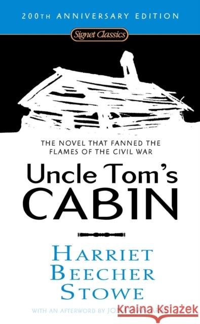 Uncle Tom's Cabin Harriet Beecher Stowe Jonathan Arac Darryl Pickney 9780451530806 Signet Classics