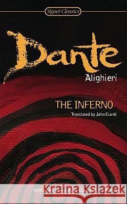 The Inferno Dante Alighieri John Ciardi 9780451531391 Signet Classics