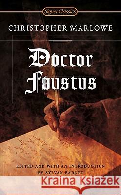 Doctor Faustus Marlowe, Christopher 9780451531612 Signet Classics