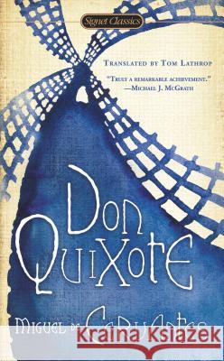 Don Quixote Miguel d Tom Lathrop 9780451531810 Signet Classics