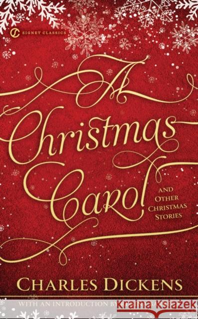 A Christmas Carol and Other Christmas Stories Charles Dickens Gerald Charles Dickens 9780451532022 Signet Classics