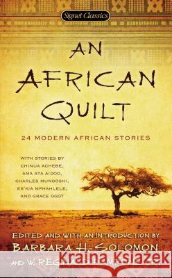 An African Quilt: 24 Modern African Stories Solomon, Barbara H. 9780451532039 Signet Classics