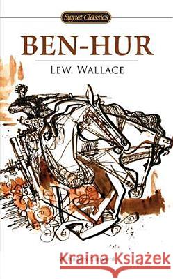 Ben-Hur Lew Wallace Tim LaHaye 9780451532091 Signet Classics