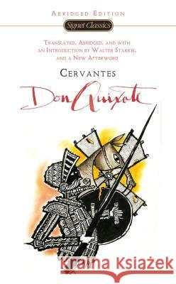 Don Quixote Miguel d Walter Starkie 9780451532299 Signet Classics