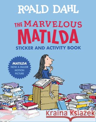 The Marvelous Matilda Sticker and Activity Book Roald Dahl Quentin Blake 9780451533975 Grosset & Dunlap