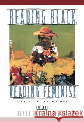 Reading Black, Reading Feminist: A Critical Anthology Henry Louis, JR. Gates 9780452010451 Plume Books