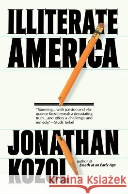 Illiterate America Jonathan Kozol 9780452262034 Plume Books
