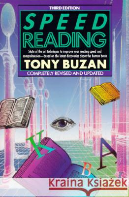 Speed Reading: Third Edition Tony Buzan 9780452266049 Plume Books