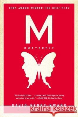 M. Butterfly: With an Afterword by the Playwright David Henry Hwang 9780452272590 Plume Books