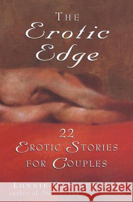 The Erotic Edge: 22 Erotic Stories for Couples Lonnie Garfield Barbach Lonnie Barbach 9780452274648 Plume Books