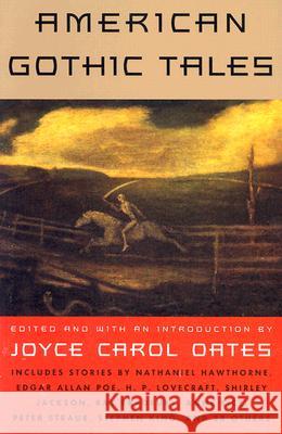 American Gothic Tales Joyce Carol Oates 9780452274891 Plume Books