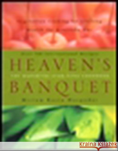 Heaven's Banquet: Vegetarian Cooking for Lifelong Health the Ayurveda Way Miriam Kasin Hospodar 9780452282780 Plume Books