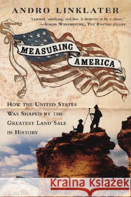 Measuring America: How an Untamed Wilderness Shaped the United States and Fulfilled the Promise Ofd Emocracy Andro Linklater 9780452284593 Plume Books