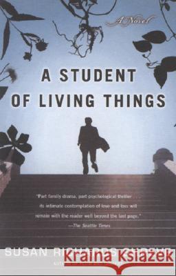 A Student of Living Things Susan Richards Shreve 9780452288492 Plume Books