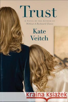 Trust Kate Veitch 9780452296350 Plume Books