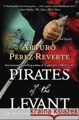 Pirates of the Levant Arturo Perez-Reverte 9780452297302 Plume Books