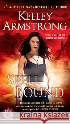 Spell Bound Armstrong, Kelley 9780452297999 Plume Books