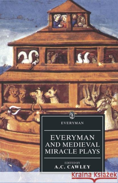 Everyman and Medieval Miracle Plays Cawley, A. C. 9780460872805 J.M. Dent & Sons