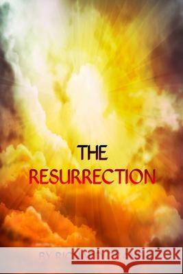 The Resurrection Richard Crane 9780463775530