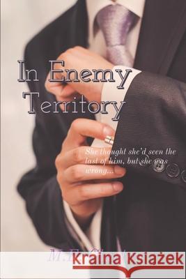 In Enemy Territory M. E. Clayton 9780463858318 Smashwords