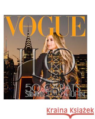 jlo vogue journal: Jennifer Lopez Vogue Journal Michael 9780464050490 Blurb