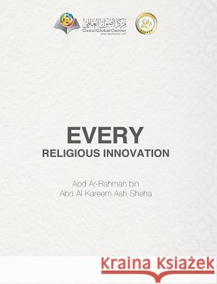 Every Religious Innovation Hardcover Edition Osoul Center 9780464062080 Blurb