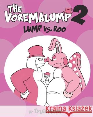 The Voremalump 2: Lump vs. Roo Mann, Tyler 9780464062257 Blurb