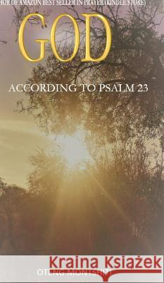 God according to Psalm 23 Oteng Montshiti 9780464070603 Blurb