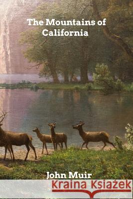 The Mountains of California John Muir 9780464081746 Blurb