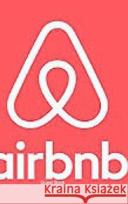 airbnb Guest Book: airbnb guest book Huhn, Michael 9780464147596