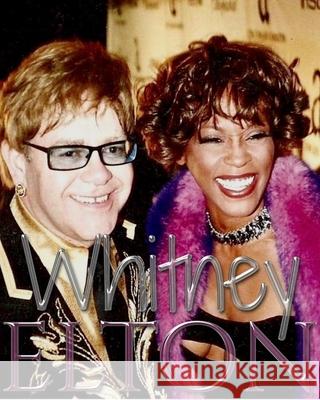 whitney Houston Elton John Birthday Edition Drawing Journal: Whitney Houston Elton Birthday Drawing Journal Michaelhuhn 9780464166498