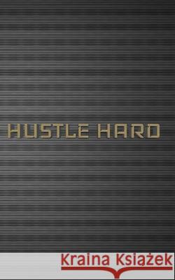 Hustle Drawing Journal: Hustle Huhn, Michael 9780464167068 Blurb